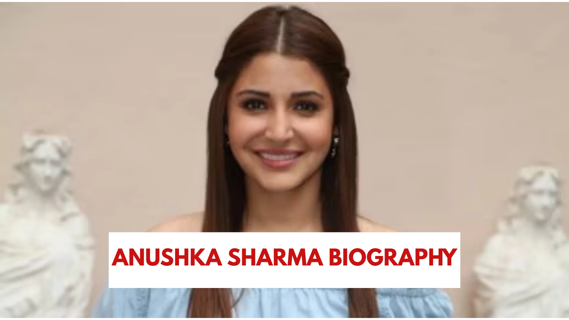 anushka sharma biography​