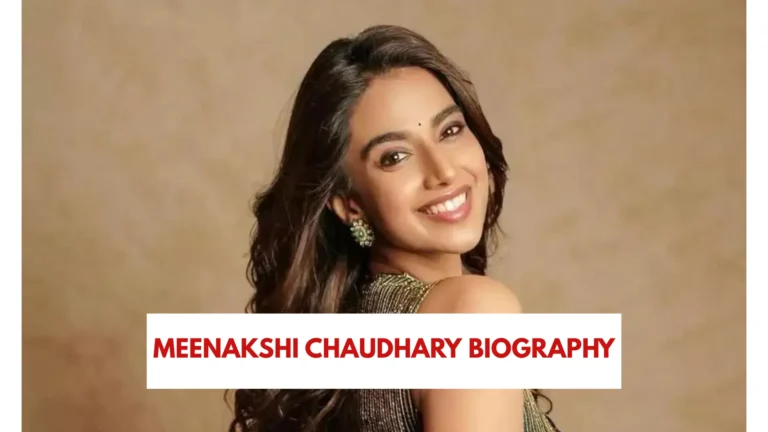 Meenakshi Chaudhary Biography